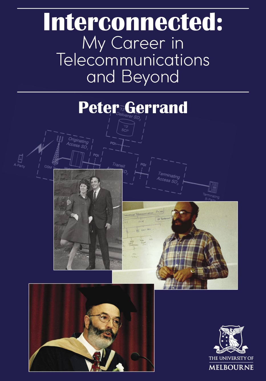 Cover of Peter Gerrand's book featuring photographs from his career, including personal and professional milestones, along with illustrations related to telecommunications.