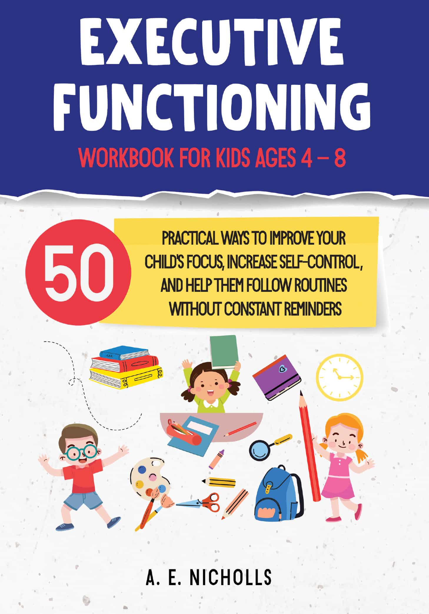 Colorful cover of a workbook titled "Executive Functioning" with illustrations of children and educational items, aimed at improving focus and routines for kids ages 4 to 8.